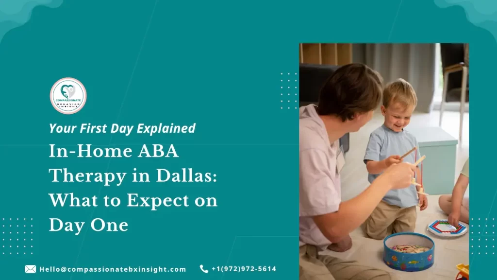 In-Home ABA Therapy in Dallas: What to Expect on Day One