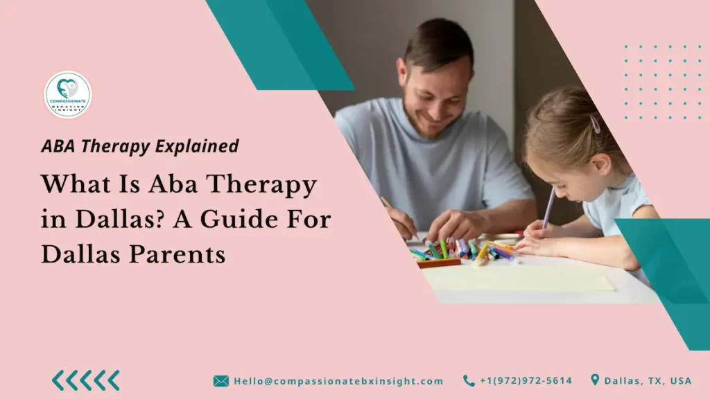 ABA Therapy in Dallas: Parent Guide to Autism & ABA Support