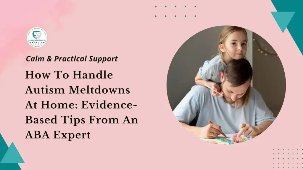 Managing Autism Meltdowns at Home: Behavior Coaching for Parents