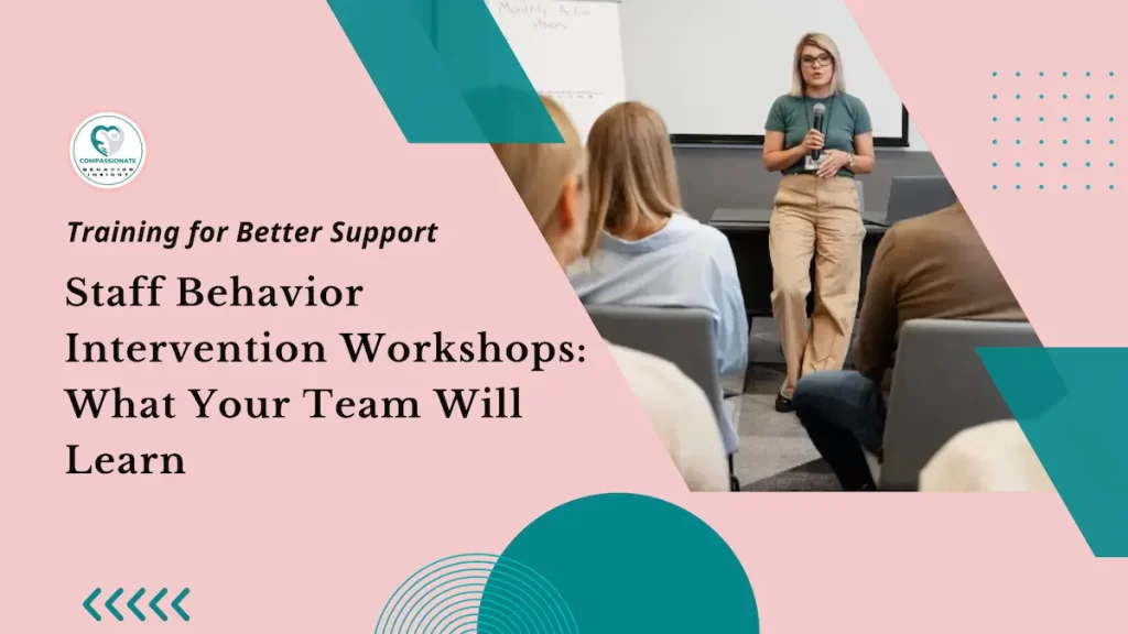 Staff Behavior Intervention Workshops: Dallas Guide | CBI