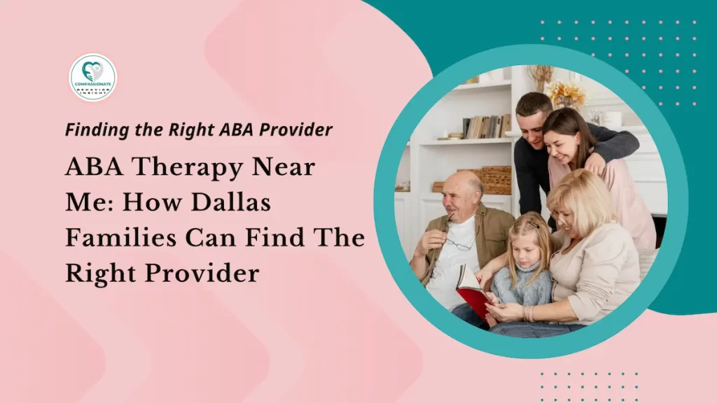 ABA Therapy Near Me: Dallas Parent Guide to Top Providers | CBI