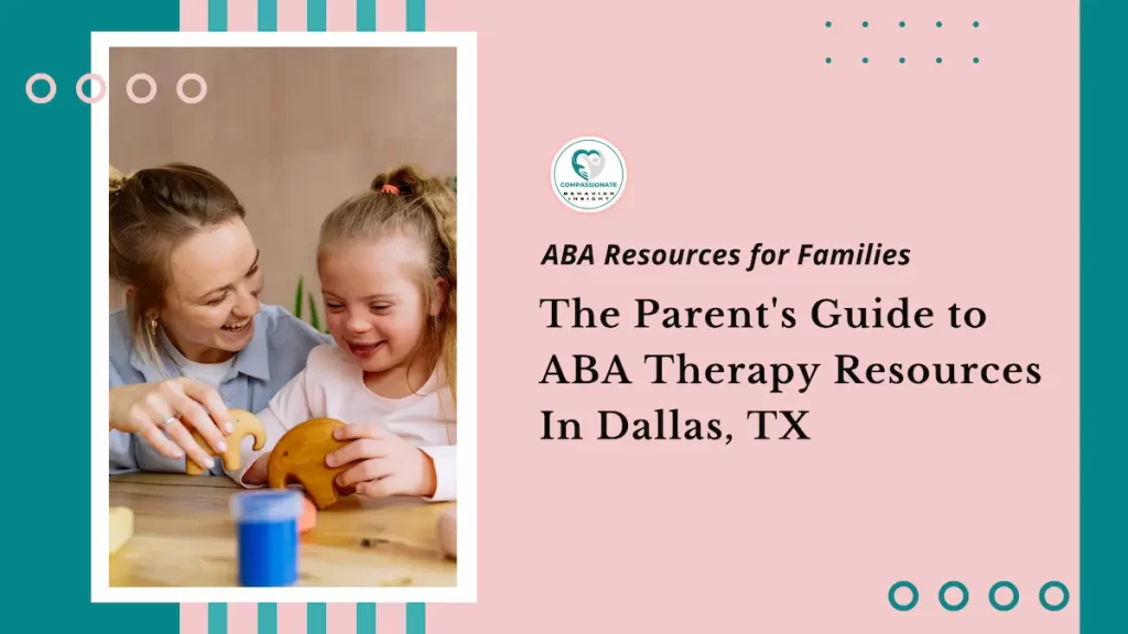 ABA Therapy in Dallas, TX: Local Parent Resource Guide | CBI